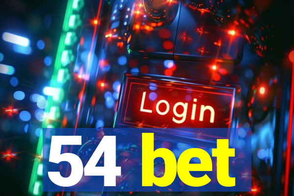 54 bet