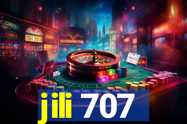 jili 707