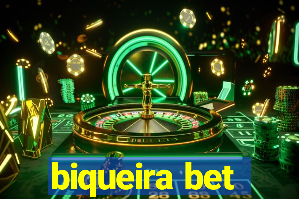 biqueira bet