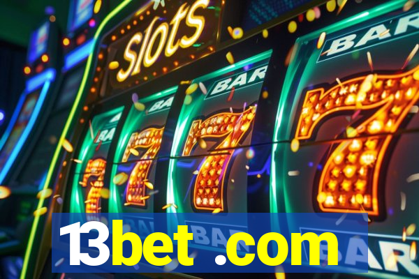 13bet .com