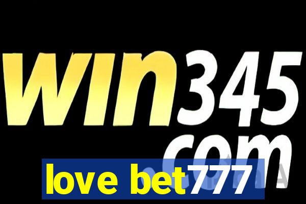 love bet777