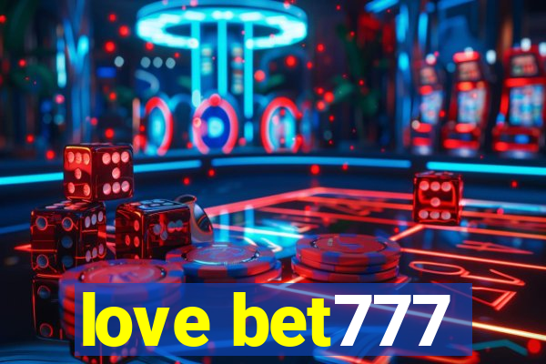 love bet777