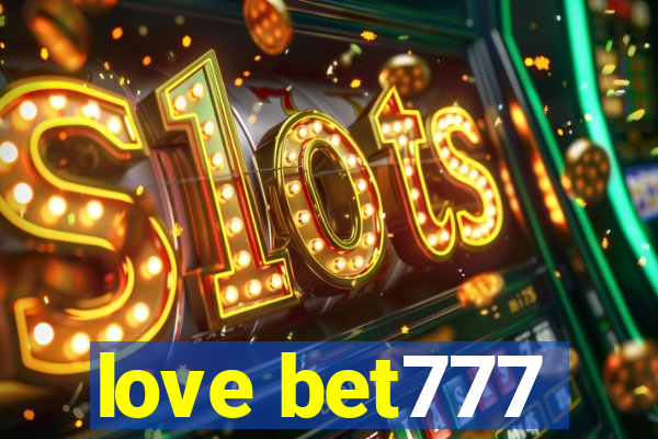 love bet777