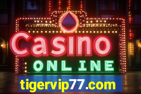 tigervip77.com