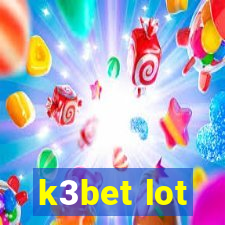 k3bet lot