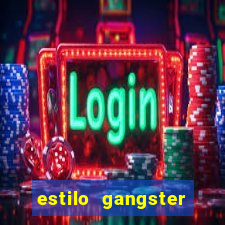 estilo gangster anos 90