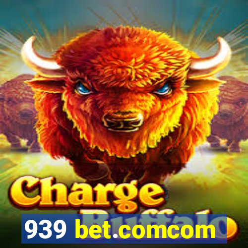 939 bet.comcom