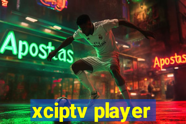 xciptv player