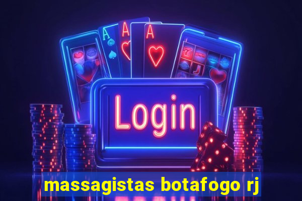 massagistas botafogo rj