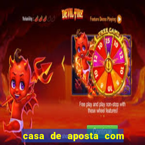 casa de aposta com pagamento antecipado