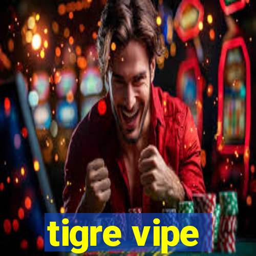 tigre vipe