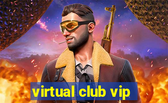 virtual club vip