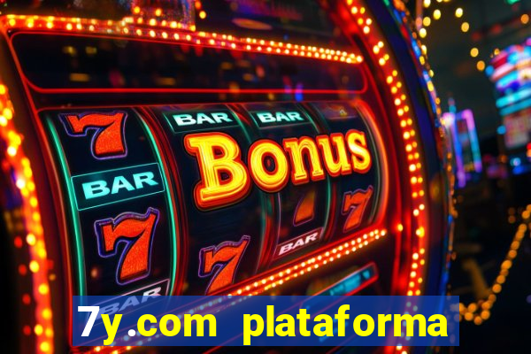 7y.com plataforma de jogos