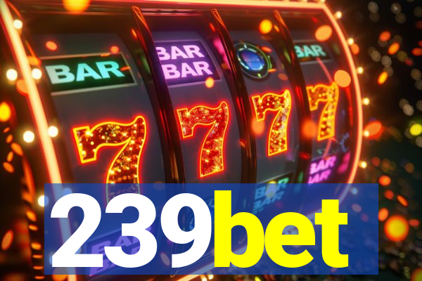 239bet