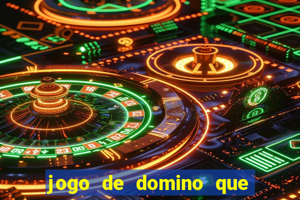 jogo de domino que ganha dinheiro