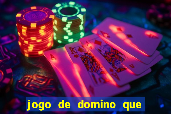 jogo de domino que ganha dinheiro