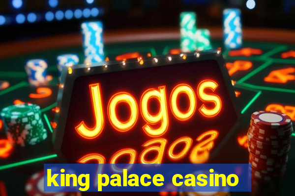 king palace casino