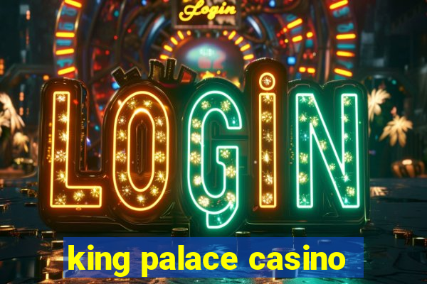 king palace casino