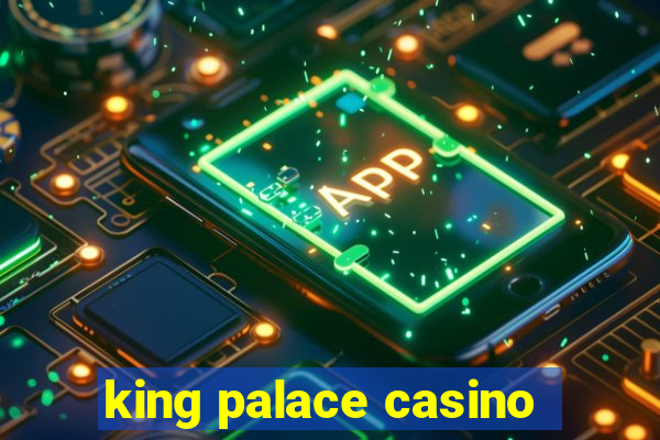 king palace casino