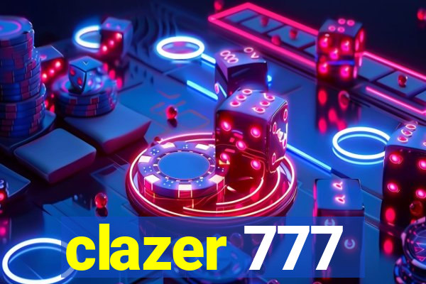 clazer 777