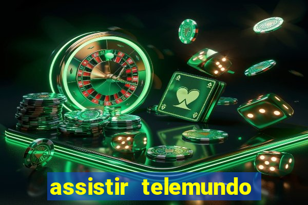 assistir telemundo no brasil