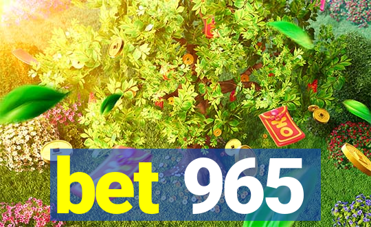 bet 965