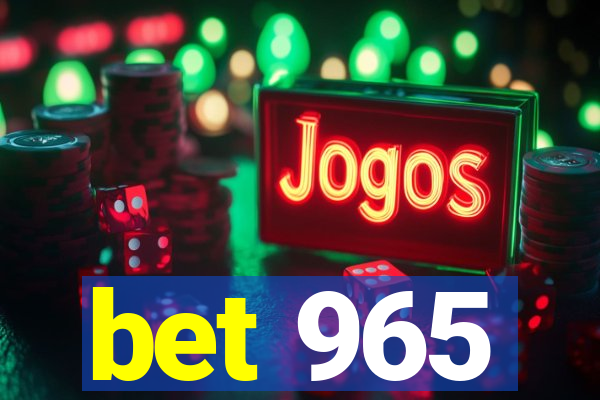 bet 965