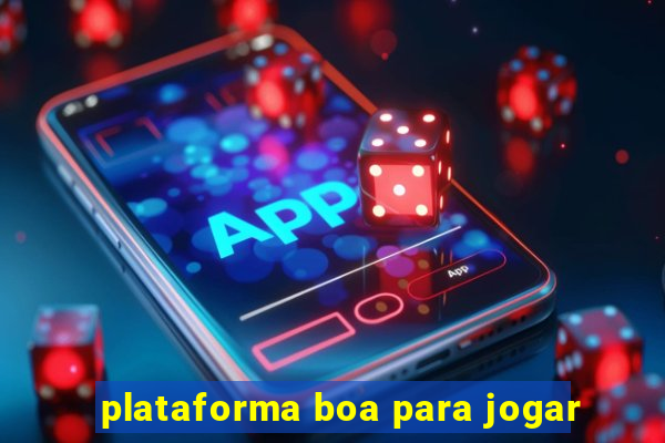 plataforma boa para jogar