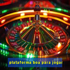 plataforma boa para jogar