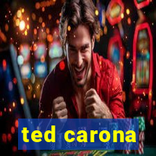 ted carona