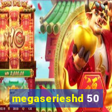 megaserieshd 50