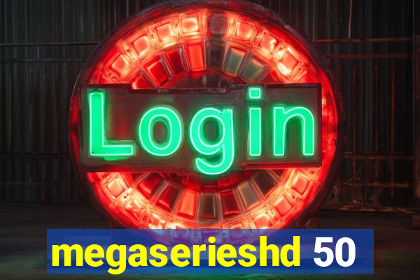 megaserieshd 50