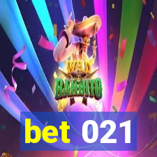 bet 021