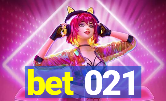 bet 021