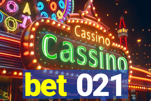 bet 021