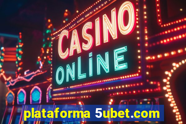 plataforma 5ubet.com