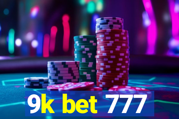 9k bet 777