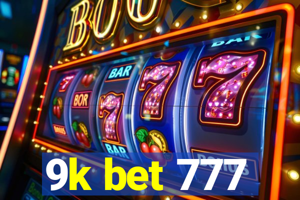 9k bet 777