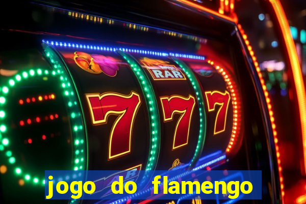 jogo do flamengo ao vivo rede canais