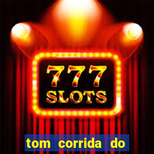 tom corrida do ouro dinheiro infinito