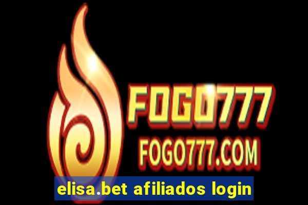 elisa.bet afiliados login