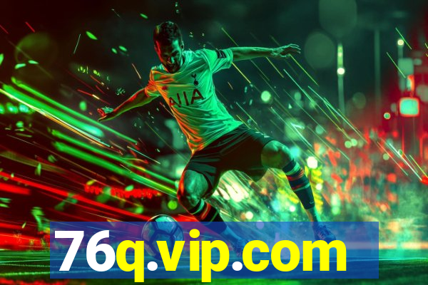 76q.vip.com