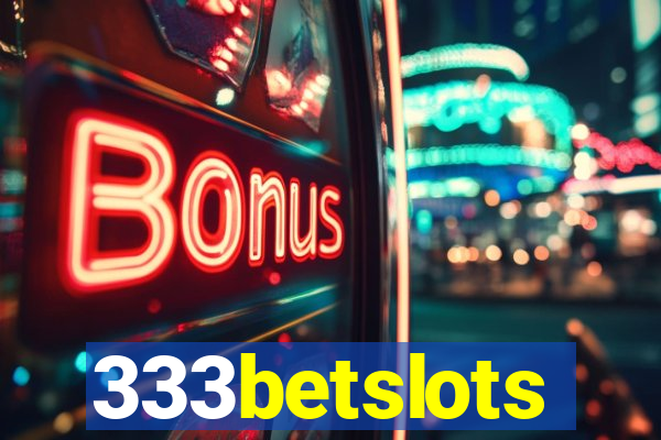 333betslots