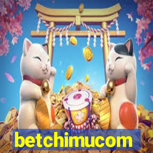 betchimucom