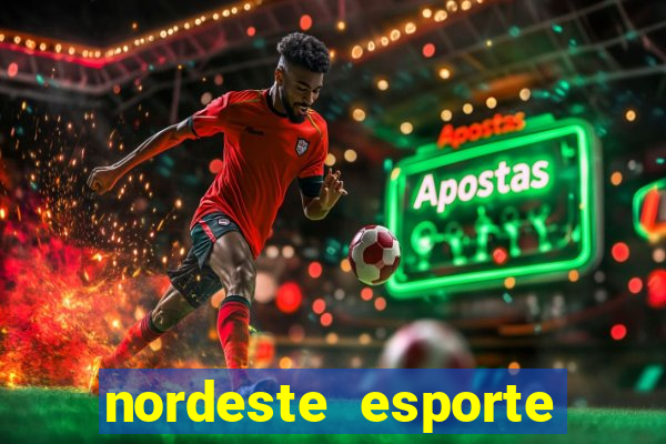 nordeste esporte net vip