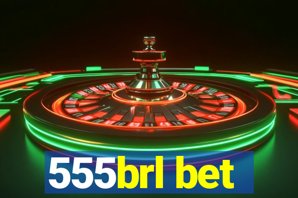 555brl bet