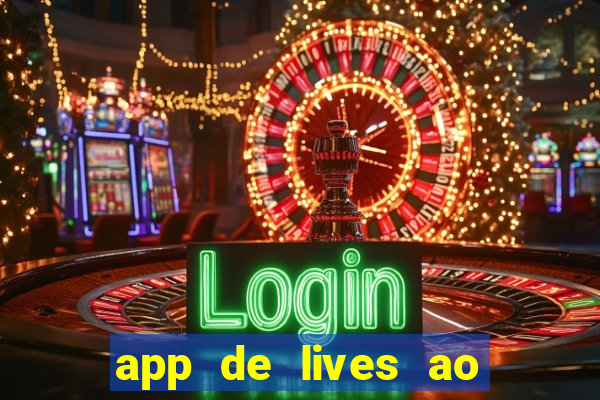 app de lives ao vivo 18