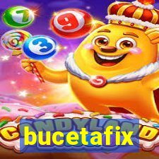 bucetafix