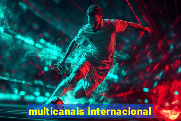 multicanais internacional