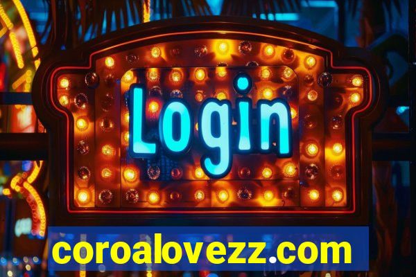 coroalovezz.com